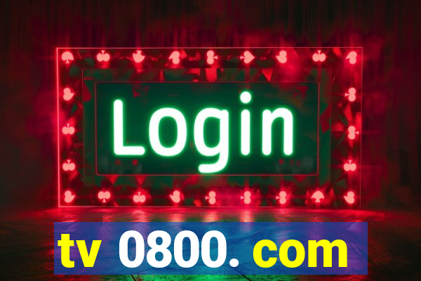 tv 0800. com